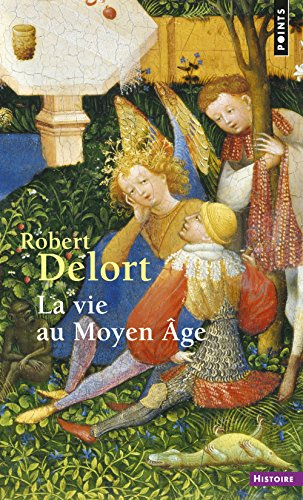 La Vie au Moyen Age