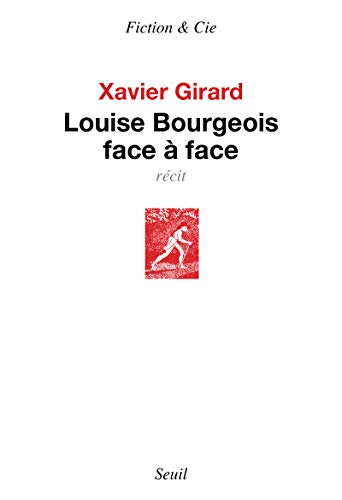 Louise Bourgeois face à face : récit