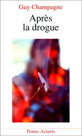 Après la drogue
