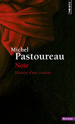 Noir : histoire d'une couleur