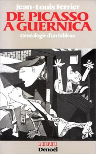 De Picasso à Guernica : généalogie d'un tableau