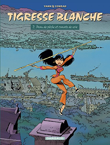 Tigresse blanche. Vol. 2. Peau de pêche et cravate de soie
