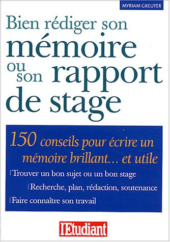 Bien rédiger son mémoire ou son rapport de stage