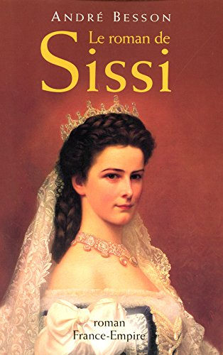 Le roman de Sissi