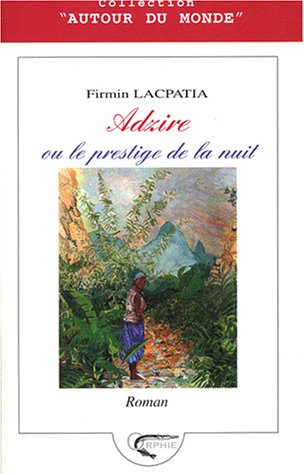 Adzire ou le prestige de la nuit
