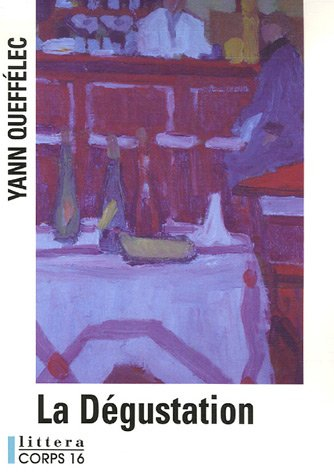 La dégustation