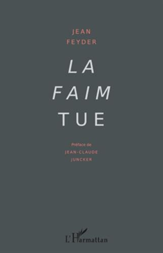 La faim tue