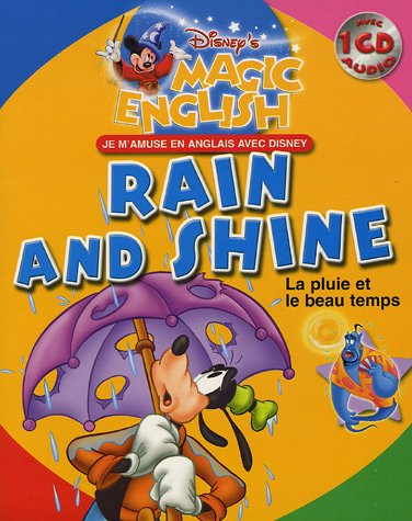 Rain and shine. La pluie et le beau temps