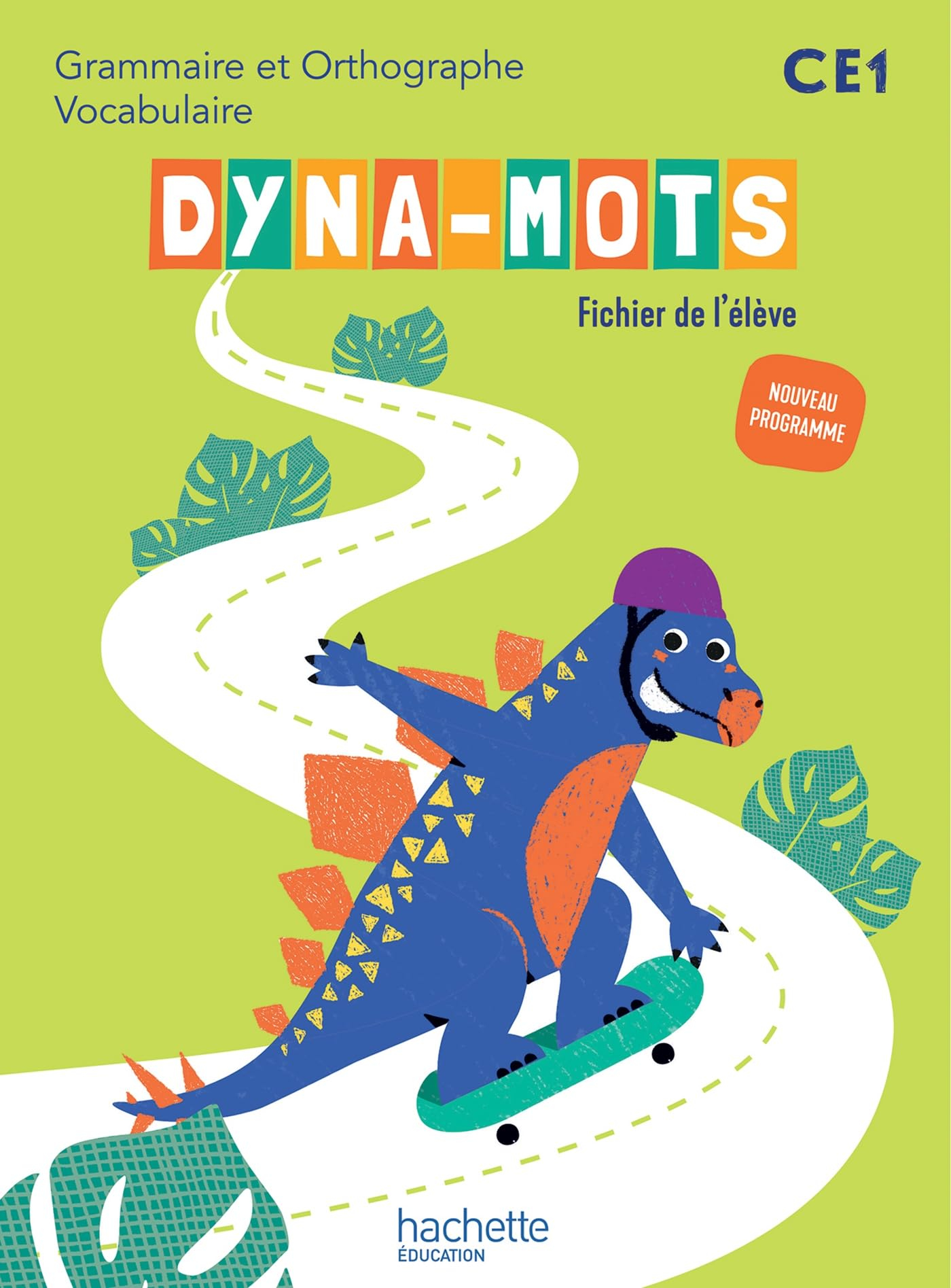 Dyna-mots CE1 : grammaire et orthographe, vocabulaire : fichier de l'élève