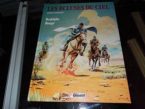 Les écluses du ciel. Vol. 3. Gwen d'Armor