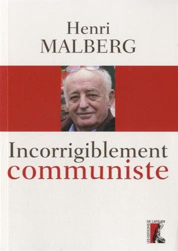 Incorrigiblement communiste : entretien avec Céline Landreau, Antonin Vabre