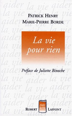 La vie pour rien