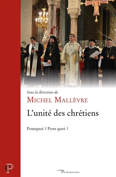 L'unité des chrétiens : pourquoi ? Pour quoi ? : actes du colloque de l'Institut supérieur d'études 