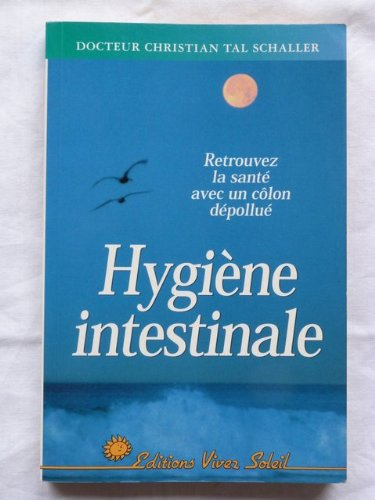 Hygiène intestinale : retrouvez la santé avec un côlon dépollué