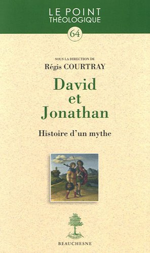 David et Jonathan : histoire d'un mythe