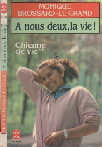A nous deux la vie !