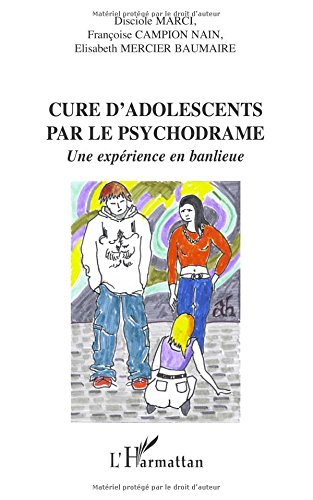 Cure d'adolescents par le psychodrame : une expérience en banlieue