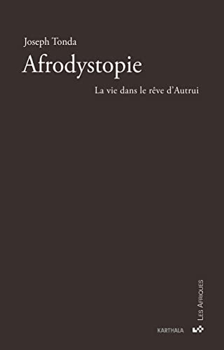 Afrodystopie : le rêve dans la vie d'autrui
