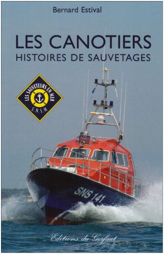 Les canotiers : histoires de sauvetages