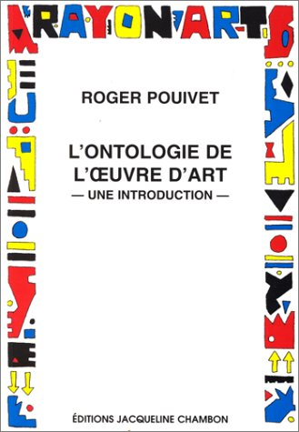 L'ontologie de l'oeuvre d'art : une introduction
