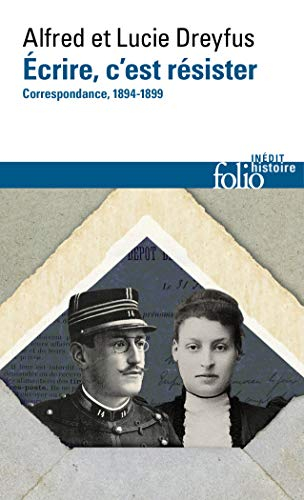 Ecrire, c'est résister : correspondance (1894-1899)