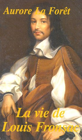la vie de louis fronsac , chevalier de saint louis et marquis de vivone