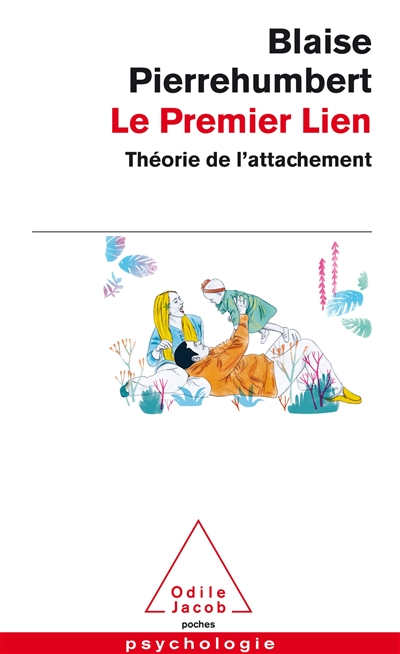 Le Premier Lien: Théorie de l'attachement