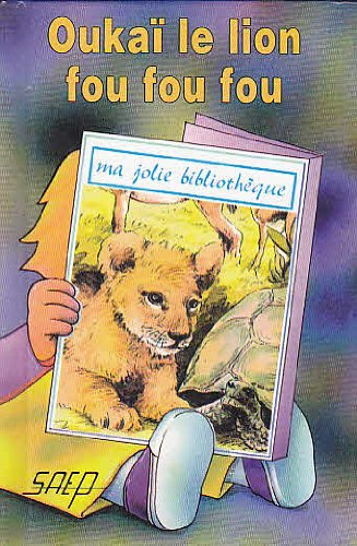 oukai le lion fou fou fou (t.31)