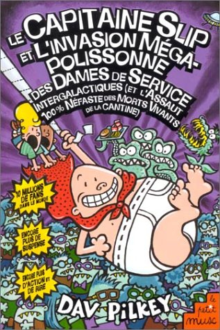 Les aventures du capitaine Slip. Vol. 3. Le capitaine Slip et l'invasion mégapolissonne des dames de