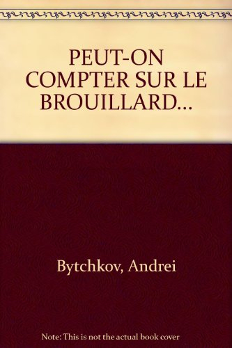 Peut-on compter sur le brouillard...