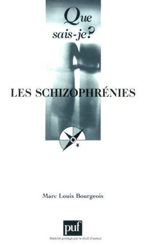 Les schizophrénies