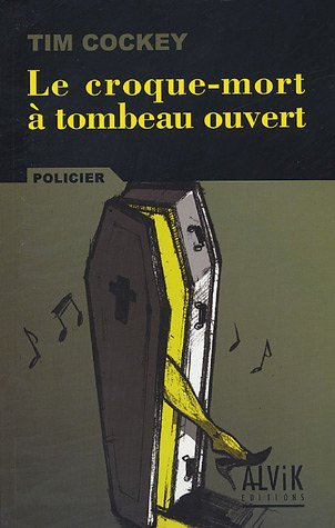 Le croque-mort à tombeau ouvert
