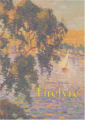 Tirelyre : l'art et la manière