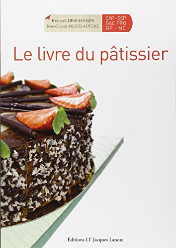Le livre du pâtissier, CAP-BEP bac pro BP-MC