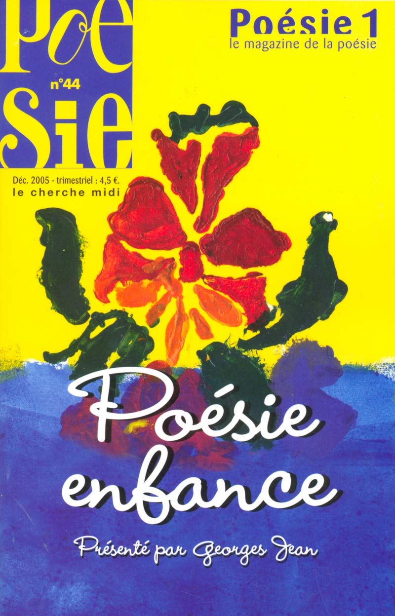 Poésie 1, n° 44. Poésie enfance