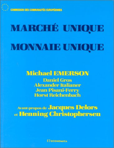 Marché unique, monnaie unique
