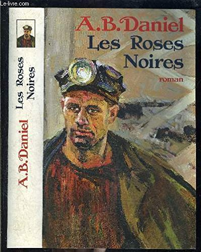 ROSES NOIRES (LES)