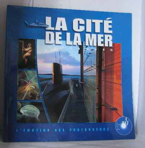 la cité de la mer, cherbourg: l'émotion des profondeurs