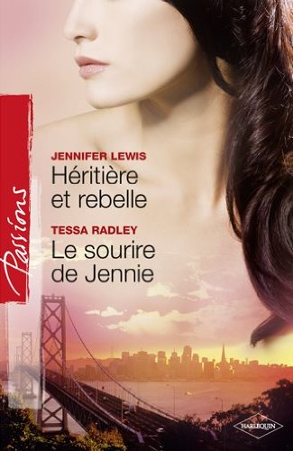 Héritière et rebelle. Le sourire de Jennie
