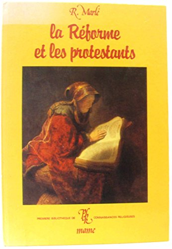 La Réforme et les protestants