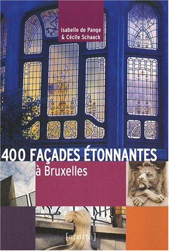 400 façades étonnantes à Bruxelles