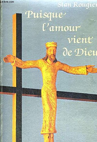 puisque l'amour vient de dieu