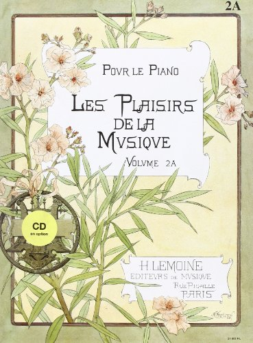 Les Plaisirs de la musique Volume 2A