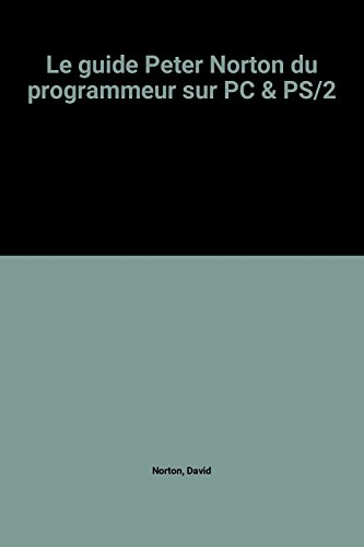 Guide Peter Norton du programmeur sur PC et PS