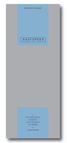 Anatopées ou De quelques façons d'en revenir au même