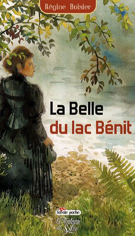 La belle du lac bénit : une épopée en Savoie au temps de Charlemagne : roman historique