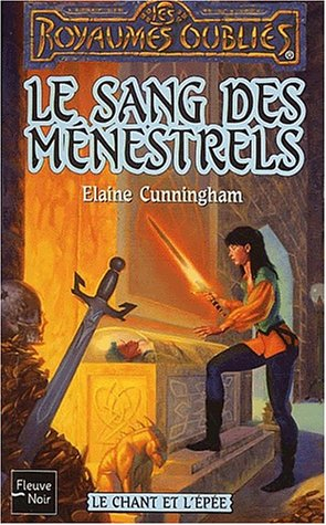 Le chant et l'épée. Vol. 2. Le sang des ménestrels