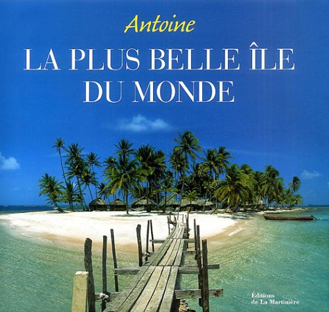 La plus belle île du monde