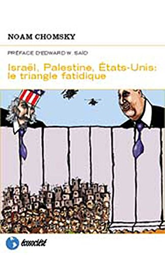 Israël, Palestine, États-Unis : triangle fatidique