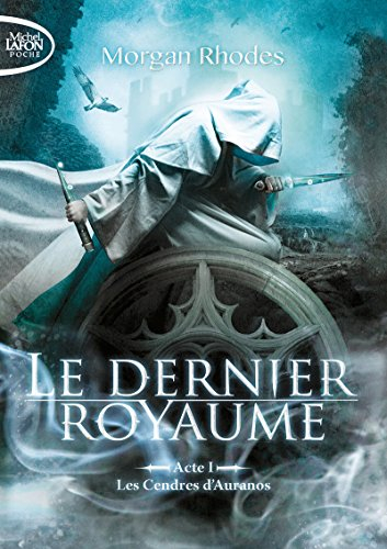 le dernier royaume acte i les cendres d'auranos